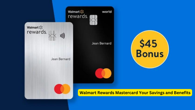 Walmart Rewards Mastercard Your Savings and Benefits