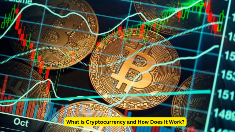 What is Cryptocurrency and How Does It Work